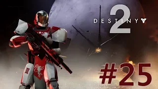 Прохождение Destiny 2 Серия 25 (DLC Военный Разум #2) "Прокачиваемся на земле"