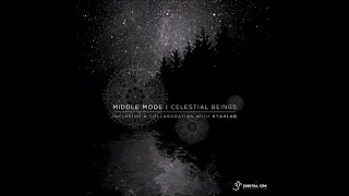 Middle Mode & StarLab - Celestial Beings