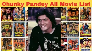 Chunky Pandey(1987-2023) All Movie List||Chunkey panday Hit and Flop movie list||@chunky_pandey_hits