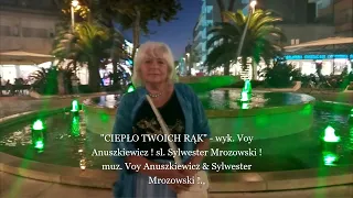 "CIEPŁO TWOICH RĄK" - wyk. Voy Anuszkiewicz !