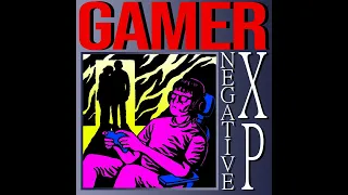 NEGATIVE XP - GAMER - FULL ALBUM