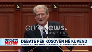 Debate për Kosovën në kuvend! Berisha akuzon Ramën, kundërpërgjigjet Balla dhe Spiropali