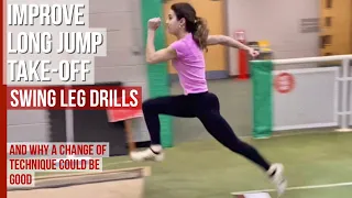 HOW TO IMPROVE YOUR LONG JUMP DO FREE LEG TAKE-OFF DRILLS & WHY A TECHNIQUE CHANGE MAY BE NEEDED