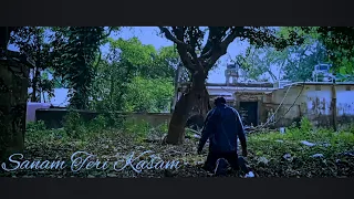 Sanam Teri Kasam Sad Video Cinematic Video Aditya bindhani