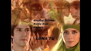 Nikolay Sushko,Katya Slok,Katana Luna tu