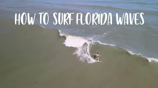 How to Surf Florida Waves - Episode 9 - Generate Speed All The Time