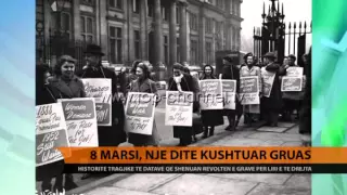 Historia e 8 marsit, Ditës ndërkombëtare të Gruas - Top Channel Albania - News - Lajme