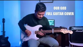 Our God -  Chris Tomlin - Full Electric Guitar Solo Cover