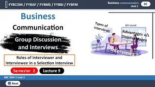 Fybcom sem 2 Business Communication | Group Discussion and Interview | Lecture 9 | Mumbai University