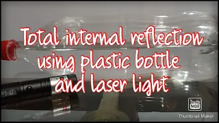 total internal reflection experiment by using water bottle and laser light