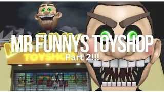 Playing Mr Funnys Toyshop Obby Part 2!!!