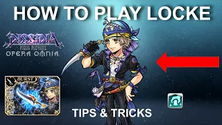 HOW TO PLAY LOCKE | TIPS & SHOWCASE [DFFOO GL]