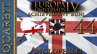 Anglophile England! Let's Play EU4 1.29 - Part 44!