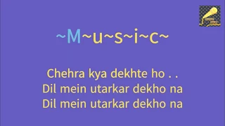 Chehra Kya Dekhte Ho...Karaoke World/Karaoke with lyrics & female voice