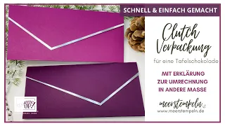 ⚓️ Anleitung: Clutch Verpackung - Tafel Schokolade | Edles Mitbringsel / Dankeschön | Stampin’ Up!