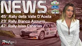 RALLY DREAMER NEWS (09/05/24) - 45° Rally Valle D'Aosta, 23° Rally Bianco Azzurro e Islas Canarias