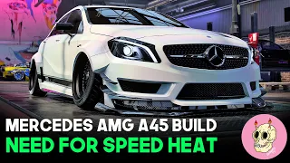 Mercedes AMG A45 Build - Need For Speed Heat - UNITE 3.4