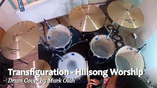 Transfiguration - Hillsong Worship (Drum Cover)