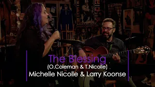 The Blessing (O.Coleman/T.Nicolle): Michelle Nicolle & Larry Koonse