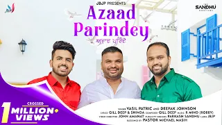 Azaad Parindey (Official Video) Vasil Patric & Deepak Johnson || Masih Song 2021 || JBJP Presents