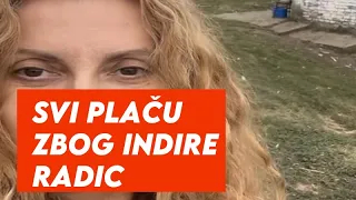 SVI PLAČU ZBOG INDIRE RADIC - VELIKA TUGA