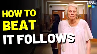 How to Beat the LOVE DEMON in “IT FOLLOWS”