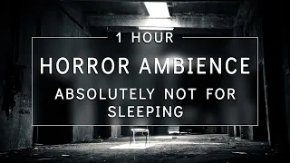 1 HOUR Horror Ambience | Dark Ambient Music For Halloween | Scary Sounds - Not For Sleeping