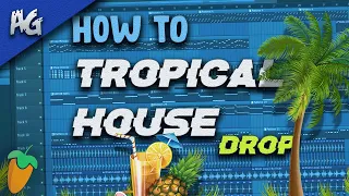 How to make a nice Tropical House Drop (Free FLP) - FL Studio 20 tutorial