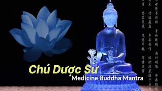 Thần Chú Dược Sư | Tiếng Phạn | Medicine Buddha Mantra | Tiêu Trừ Bệnh Tật và Thanh Lọc Năng Lượng