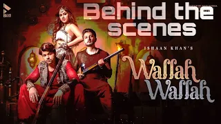 Wallah Wallah | Behind the scenes | Siddharth Nigam | Jannat Zuibar