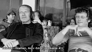 Gilles Deleuze, Felix Guattari: "Anty-Edyp" (I)