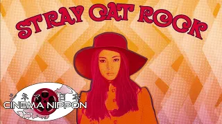 STRAY CAT ROCK: Exploitation & Feminism in a Changing Japan (Expanded & Revised) | Cinema Nippon