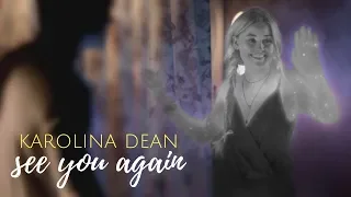 Karolina Dean | See You Again