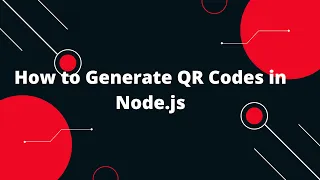 🚀 How to Generate QR Codes in Node.js (Step-by-Step Tutorial)