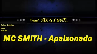MC SMITH - Apaixonado