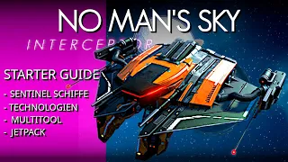 NO MAN'S SKY INTERCEPTOR - Freischaltung Sentinel Schiffe & Items, Welten, Gegner | Gameplay deutsch