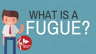 What is a Fugue? (Music Appreciation)