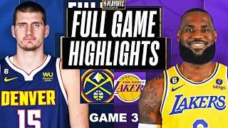 LAKERS vs NUGGETS Full Game 3 Highlights | May 20, 2023 | 2023 NBA Playoffs HIGHLIGHTS NBA 2K23