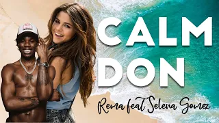 Calm Down - Rema feat Selena Gomez Viral