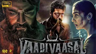 Vaadivaasal | Suriya & Nayanthara | Latest South Indian Hindi Dubbed Full Action Movie | new