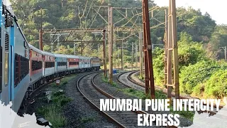 FULL JOURNEY OF MUMBAI PUNE INTERCITY EXPRESS THROUGH {BHOR GHAT}