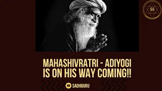 ||Sadhguru|| MahaShivRatri - ADIYOGI Is On His Way COMING!! || #sadhguru #adiyogi