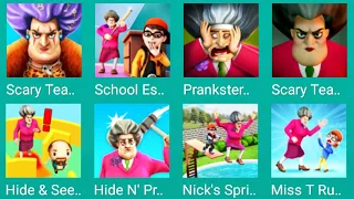 Scary teacher 3D, Scary Teacher Stone Age, Scary School Escape, Hide N Prank, Nick Sprints Escape