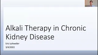 Eric Luitweiler, MD - Alkali Therapy in Chronic Kidney Disease