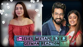 Tu Meri Zindagi/Adayein★Ep2 | Parampara & Sachet | T-Series Mixtape RewindS3 | German Reaction