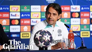 'We must make no mistakes': Simone Inzaghi says Inter face tough test in ahead of final