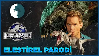 JURASSIC WORLD - ELEŞTİREL PARODİ