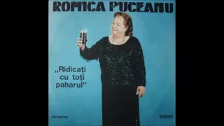 Romica Puceanu ‎– Ridicați Cu Toți Paharul (full album)