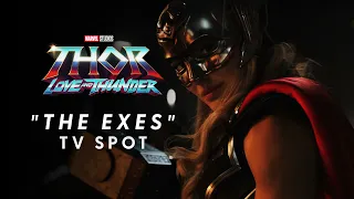 Thor: Love and Thunder - "The Exes" TV Spot (2022)