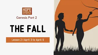 Lesson 2: The Fall. Hope Sabbath School